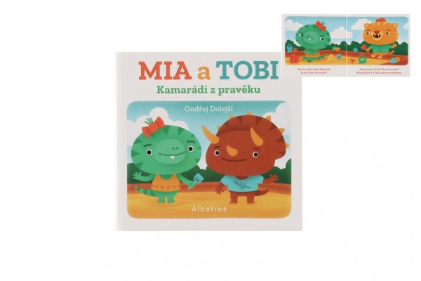 Knížka leporelo Kamarádi z Pravěku: Mia a Tobi CZ text 10,5x10cm 12m+