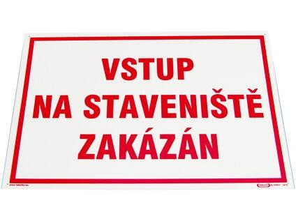 Tabulka 'Vstup na staveniště zakázán'