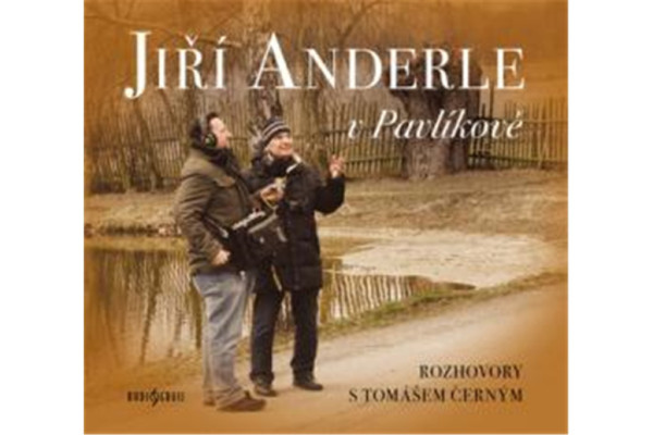 CD - Jiří Anderle v Pavlíkově