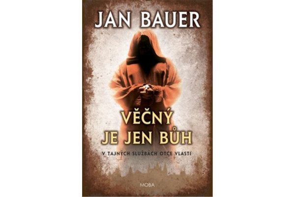 Věčný je jen Bůh