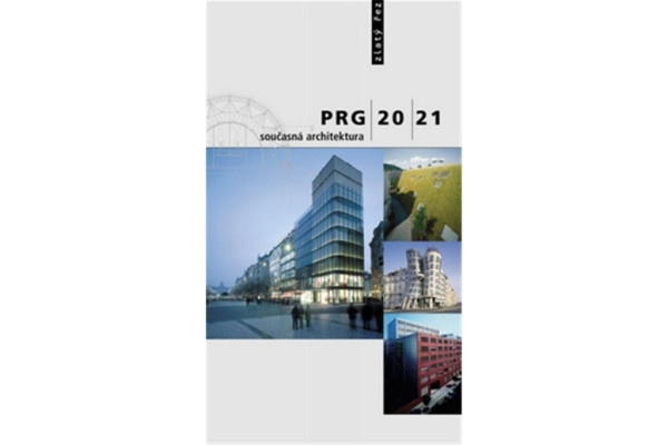 PRG 2021 současná architektura