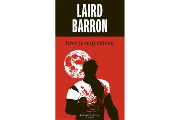 Krev je můj chleba (2. vyd.)