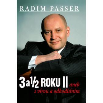 3 a 1/2 roku II aneb s vírou a odhodláním